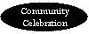 Community Celebration