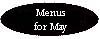 Menus for May